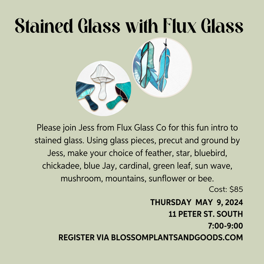 INTRO TO STAINED GLASS WITH FLUX GLASS CO. - MAY 9