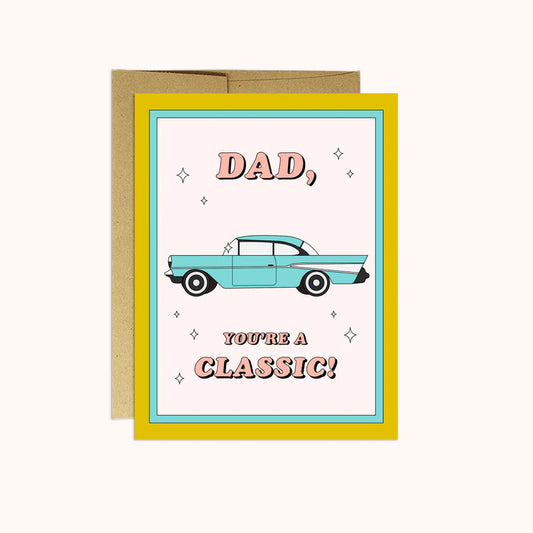 You're a Classic (Father's Day Card)